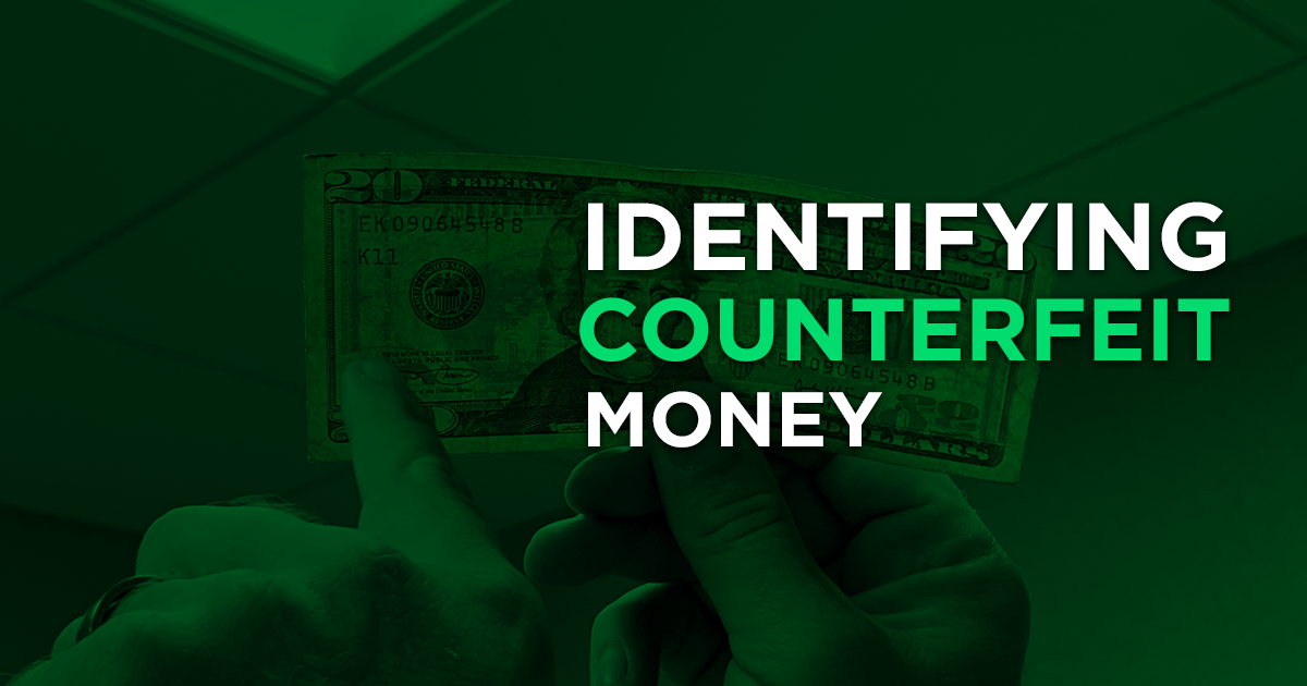 How To Identify Counterfeit Money